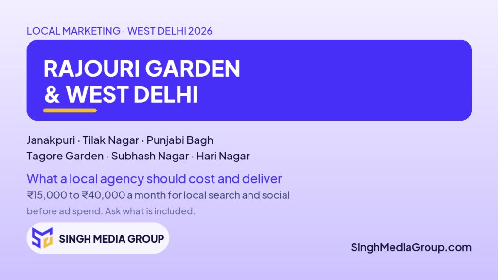 Digital marketing agency in Rajouri Garden and West Delhi — Singh Media Group